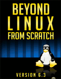 Beyond Linux From Scratch
